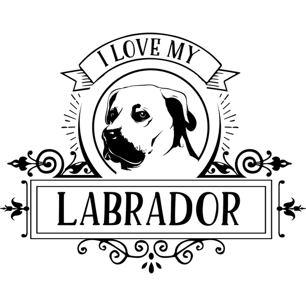 I Love My Labrador