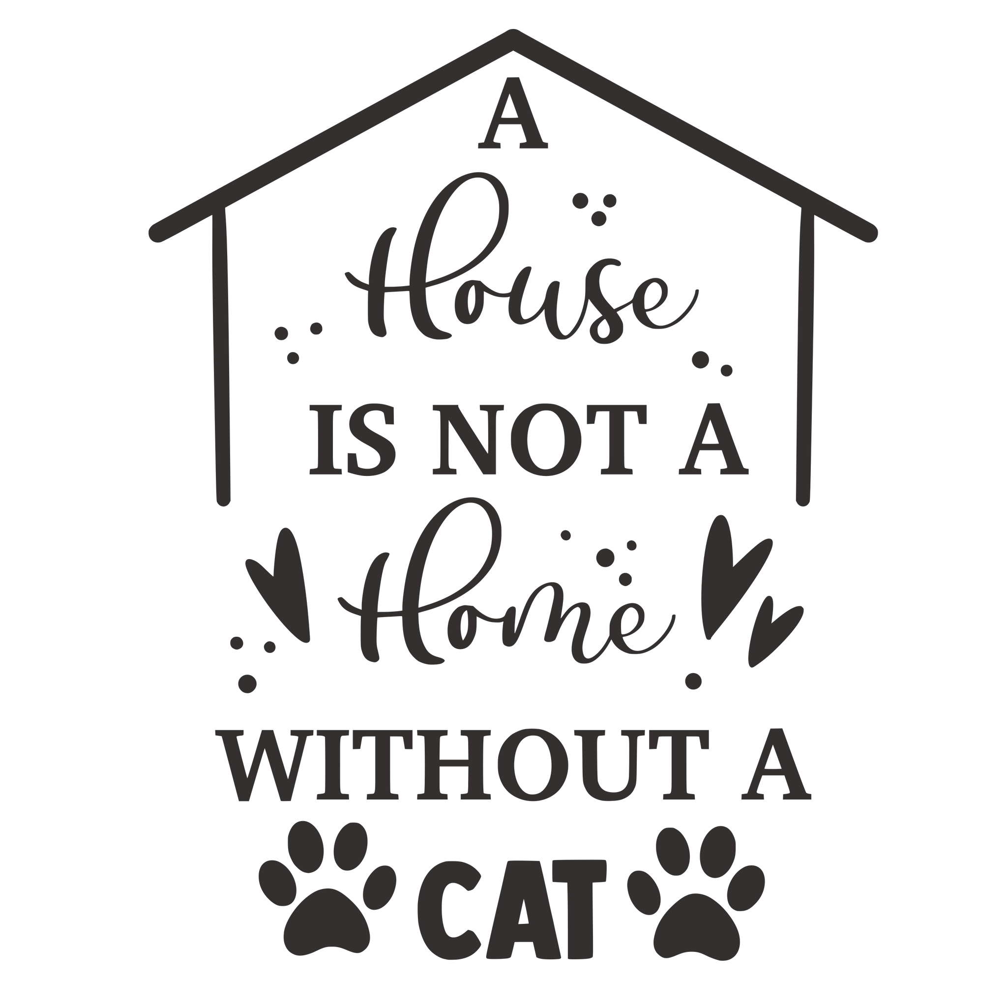 A HOUSE IS NOT A HOME